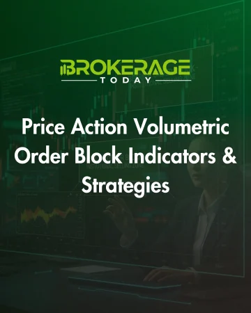 Price Action Volumetric Order Block Indicators & Strategies